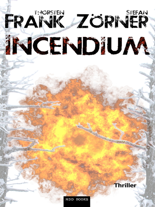 Title details for Incendium by Thorsten Frank - Available